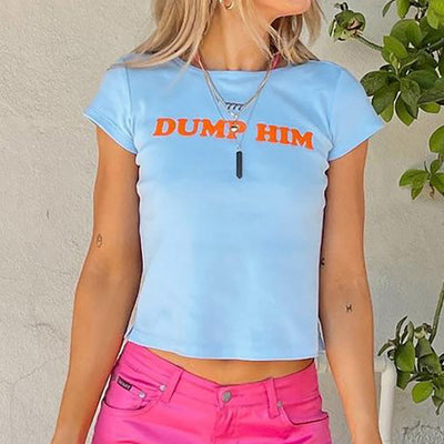 "DUMP HIM" Round Neck Short Sleeve Baby Tee